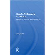 Hegels Philosophy of Politics by Brod, Harry, 9780367012441