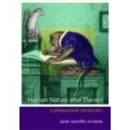 Human Nature After Darwin: A Philosophical Introduction by Richards,Janet Radcliffe, 9780415212441