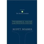 Philosophical Analysis In The Twentieth Century by Soames, Scott, 9780691122441