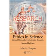 Ethics in Science: Ethical Misconduct in Scientific Research Second Edition by D'Angelo; John Gaetano, 9781138392441