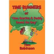 Time Rummers, or How Gnarles and Paddy Saved the Day by Robinson, Tim, 9781501002441