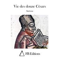 Vie Des Douze Csars by Sutone, 9781511522441