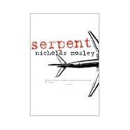 SERPENT PA by MOSLEY,NICHOLAS, 9781564782441