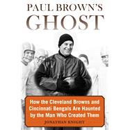 Paul Brown's Ghost by Knight, Jonathan, 9781683582441