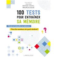 100 tests pour entraner sa mmoire by Docteur Bernard Croisile, 9782035922441