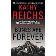 Bones Are Forever by Reichs, Kathy, 9781439102442