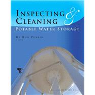 Inspecting and Cleaning Potable Water Storage by Perrin, Ron, 9781441532442