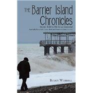 The Barrier Island Chronicles by Worrell, Buddy, 9781458222442