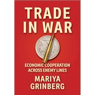Trade in War by Mariya Grinberg, 9781501782442