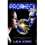 Prophecy by Kirk, Lea; Fine, Danielle; Brown-moore, Sue; Kriegler, Laurel, 9781518612442