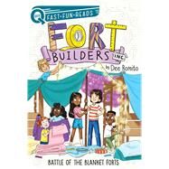 Battle of the Blanket Forts Fort Builders Inc. 3 by Romito, Dee; Kissi, Marta, 9781534452442