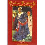Cuban Festivals by Bettelheim, Judith; Ortiz, Fernando, 9781558762442