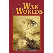 The War of the Worlds by Wells, H. G., 9781604502442