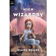High Wizardry by Duane, Diane, 9780152162443