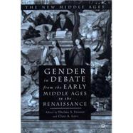 Gender in Debate from the Early Middle Ages to the Renaissance by Fenster, Thelma; Lees, Clare A., 9780312232443