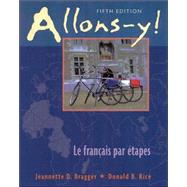 Allons-y! Student Text by Bragger, Jeannette D.; Rice, Donald B., 9780838402443