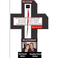 Religion or Relationship by Powell, Douglas; Powell, Val, 9781507642443