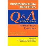 Professionalism and Ethics: Q & A Self-Study Guide for Mental Health Professionals by Roberts, Laura Weiss, 9781585622443