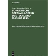 Sowjetische Dokumente Zur Lagerpolitik by Possekel, Ralf; Possekel, Ralf (ADP), 9783050032443