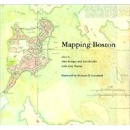 Mapping Boston by Krieger, Alex; Cobb, David; Turner, Amy, 9780262112444