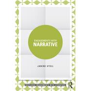 Engagements with Narrative by Utell; Janine, 9780415732444