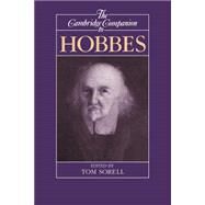 The Cambridge Companion to Hobbes by Edited by Tom Sorell, 9780521422444