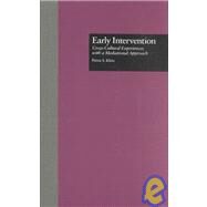 Early Intervention: Cross-Cultural Experiences with a Mediational Approach by Klein,Pnina S., 9780815312444