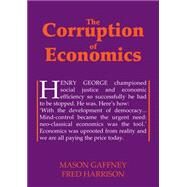 The Corruption of Economics by Gaffney, Mason; Harrison, Fred, 9780856832444