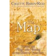 The Map Finding the Magic and Meaning in the Story of Your Life by Baron-Reid, Colette, 9781401912444