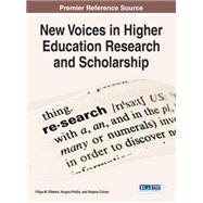 New Voices in Higher Education Research and Scholarship by Ribeiro, Filipa M.; Politis, Yurgos; Culum, Bojana, 9781466672444