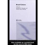 Brand Culture by Schroeder, Jonathan; Morling, Miriam Salzer, 9780203002445