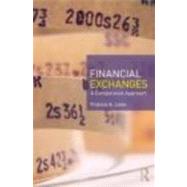 Financial Exchanges: A Comparative Approach by Lees; Francis A, 9780415892445