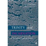 Trinity and Incarnation by Studer, Basil; Westerhoff, Matthias; Louth, Andrew, 9780567292445