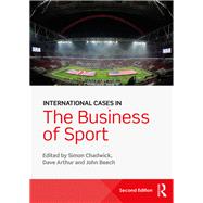 International Cases in the Business of Sport by ; RCHAD078 Simon, 9781138802445
