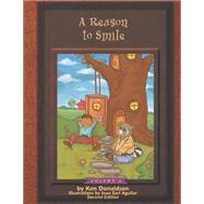 A Reason to Smile by Donaldson, Ken, 9781502432445