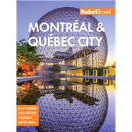 Fodor's Montreal & Quebec City by Fodor's Travel Guides, 9781640972445