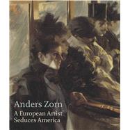 Anders Zorn by Tostmann, Oliver; Brummer, Hans Henrik (CON); Eze, Anne-Marie (CON); Facos, Michelle (CON); Heyde, Alexander Auf Der (CON), 9781907372445