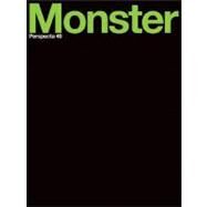 Perspecta 40 Monster The Yale Architectural Journal by Guberman, Marc; Reidel, Jacob; Rosenberg, Frida, 9780262572446