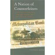 A Nation of Counterfeiters by Mihm, Stephen, 9780674032446