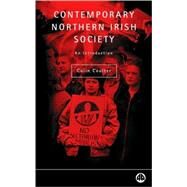 Contemporary Northern Irish Society An Introduction by Coulter, Colin, 9780745312446