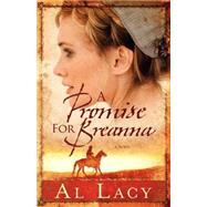A Promise for Breanna by Lacy, Al, 9781601422446