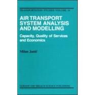 Air Transport System Analysis and Modelling by Janic; Milan, 9789056992446
