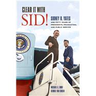 Clear It With Sid! by Dorf, Michael C.; Van Dusen, George, 9780252042447