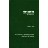 Nietzsche: An Approach by Lavrin,Janko, 9780415562447