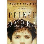 Prince Ombra by Roderick MacLeish, 9780765342447