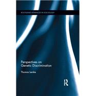 Perspectives on Genetic Discrimination by Lemke; Thomas, 9781138952447