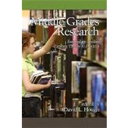 Middle Grades Research Exemplary Studies : Linking Theory to Practice by Hough, David L., 9781607522447