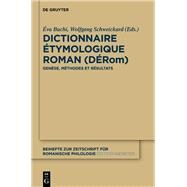 Dictionnaire Etymologique Roman Derom by Buchi, Eva; Schweickard, Wolfgang, 9783110312447