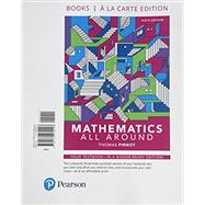 Mathematics All Around, Books a la carte edition by Pirnot, Tom, 9780134462448