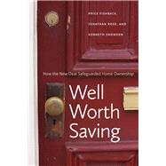 Well Worth Saving by Fishback, Price; Rose, Jonathan; Snowden, Kenneth, 9780226082448
